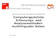SFB 538 Mehrsprachigkeit 29.07.2004 Thomas Schmidt / Kai Wörner (Projekt Zb): Computergestützte Erfassungs- und Analysemethoden multilingualer Daten
