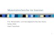 1 Materialrecherche im Internet PS: Wirtschafts- und Sozialgeschichte des Autos SoSe 2002 Uwe Fraunholz