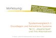 TU Dresden - Institut für Politikwissenschaft - Prof. Dr. Werner J. Patzelt Vorlesung: Systemvergleich I: Grundlagen und freiheitliche Systeme Teil C: