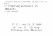 Institut für Völkerkunde, Universität zu Köln Einführungsseminar WS 2004/05 Lioba Lenhart 17.11. und 22.11.2004 10. und 11. Sitzung: Ethnologische Theorien