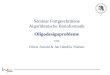 Seminar Fortgeschrittene Algorithmische Bioinformatik Oligodesignprobleme von Oliver Arnold & Jan Hendrik Nielsen
