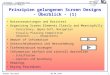 Thomas Herrmann Software - Ergonomie bei interaktiven Medien 06.04.1999 1 Prinzipien gelungenen Screen Designs - Überblick - (1) Nutzererwartungen und