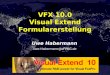 Uwe Habermann Uwe.Habermann@dFPUG.de VFX 10.0 Visual Extend Formularerstellung