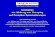 Ulrike Franke & Herbert H.G. Wettig Evaluation der Wirkung von Theraplay auf Rezeptive Sprachstörungen Zwei empirische Studien zur Wirkung von Theraplay