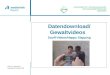 ISB-AK Blickpunkt Hauptschule; Robert Nißl Datendownload/ Gewaltvideos Snuff-Videos/Happy Slapping
