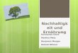 Nachhaltigkeit und Ern¤hrung Konstanze Ebert Martina Metz Benjamin Morgan Roland Othmer