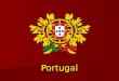 Portugal. Daten: Amtssprache: Portugiesisch Hauptstadt: Lissabon Fläche: 92 345km 2 Bevölkerung: 10 945 870 Bevölkerungsdichte: 119/km 2 Hymne: A Portugaesa