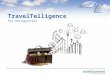 © 2013 TravelTainment TravelTelligence für Reiseportale Kundenpotentiale identifizieren Touristisches KnowHow nutzen Wissen, wie der Markt reagiert