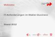 Welcome IT-Anforderungen im Makler-Business Stand 2012