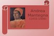 Andrea Mantegna (1431-1506). 1431 auf der Isola Mantegna. italienischer Maler und Kupferstecher der bedeutendste Maler der oberitalienischen Frührenaissance