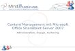 Content Management mit Microsoft Office SharePoint Server 2007 Administration, Design, Authoring