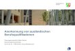 Anerkennung von ausländischen Berufsqualifikationen Oberregierungsrätin Maike Menke Bezirksregierung Münster Dezernat 24 - Öffentliches Gesundheitswesen