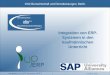 © Dörrer 2010 OSZ Bürowirtschaft und Dienstleistungen, Berlin 1 Integration von ERP-Systemen (SAP) Integration von ERP- Systemen in den kaufmännischen