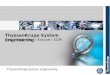 ThyssenKrupp System Engineering Corporate (without Divsion) ThyssenKrupp System Engineering Drauz Nothelfer I Krause I EGM