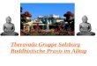 Theravada Gruppe Salzburg Buddhistische Praxis im Alltag