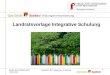 06.09.2012 BKSD/AVS_MS, MO Mandat LRV Integrative Schulung11 Bildungsharmonisierung Landratsvorlage Integrative Schulung