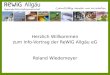 Herzlich Willkommen zum Info-Vortrag der ReWiG Allgäu eG Roland Wiedemeyer
