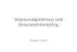 Ameisenalgorithmus und Simulated Annealing Robert Wild