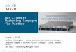 © 2009 Cisco Systems, Inc. Alle Rechte vorbehalten. UCS C-Serie 1.0 1 UCS C-Series Marketing Kampagne für Partner Vereinheitlichen, Vereinfachen, Verstärken
