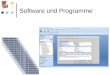 Software und Programme. Software Programme, die für den Betrieb von Rechnersystemen und zur Datenverarbeitung benötigt werden