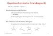 7. Vorlesung SS11Computational Chemistry1 Quantenchemische Grundlagen (I) Wieso, weshalb, warum ? Beschreibung von Molekülen Die geometrische Anordnung