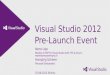 Visual Studio 2012 Pre-Launch Event Neno Loje Berater & MVP für Visual Studio ALM, TFS & Scrum,  Hansjörg Scherer Microsoft Switzerland