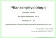 Pflanzenphysiologie 02 (8. März 2010) - 1 Titel Pflanzenphysiologie Thomas Boller Frühjahrsemester 2010 Montag, 8 – 10 