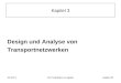 SS 2011EK Produktion & LogistikKapitel 3/1 Kapitel 3 Design und Analyse von Transportnetzwerken