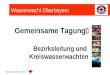Bayerisches Rotes Kreuz Wasserwacht Oberbayern Gemeinsame Tagung Bezirksleitung und Kreiswasserwachten
