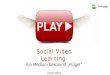 Social Video Learning Ein Medium bekommt Flügel Frank Vohle