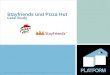 Stayfriends und Pizza Hut Case Study. Case Study - Stayfriends und Pizza Hut Key Facts Stayfriends Pizza Lovers Connection: Hintergrundinformationen Microsite