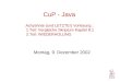 CuP - Java Achzehnte (und LETZTE!) Vorlesung : 1.Teil: Vergleiche Skriptum Kapitel 8.1 2.Teil: WIEDERHOLUNG. Montag, 9. Dezember 2002