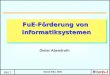 Bild 1 Stand März 2001 FuE-Förderung von Informatiksystemen Dieter Abendroth