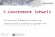 E-Government Schweiz Erneuerung Rahmenvereinbarung Stephan Röthlisberger, Geschäftsstelle E-Government Schweiz Generalversammlung Verein eCH, Biel, 25