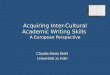 Acquiring Inter-Cultural Academic Writing Skills A European Perspective Claudia Maria Riehl Universität zu Köln