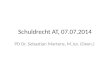 Schuldrecht AT, 07.07.2014 PD Dr. Sebastian Martens, M.Jur. (Oxon.)