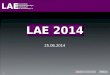 2014 LAE Leseranalyse Entscheidungsträger in Wirtschaft und Verwaltung e.V. Leseranalyse Entscheidungsträger in Wirtschaft und Verwaltung e.V. 1 25.06.2014