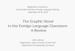 The Graphic Novel in the Foreign Language Classroom: A Review Julia Ludewig Binghamton, State University of New York Department of Comparative Literature