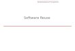 Software Reuse [Compatibility Mode]
