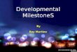 Developmental Milestones (Paediatrics)