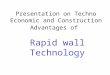 Presentation on Techno Economic and Construction Advantages Of