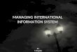 Unit -3 Managing International Information System