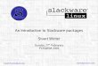 Slackware Pkg Presentation