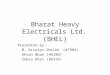 Indian Heavy Electrical Industry & BHEL