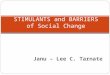 BARRIER AND STIMULANTS OF SOCIAL CHANGE