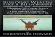 Building Wealth Like a Billionaire by Christopher Howard