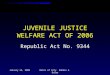 Juvenile Justice Welfare Act of 2006