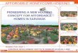 PIONEERING A NEW HOUSING CONCEPT FOR AFFORDABLE HOMES IN SARAWAK