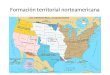 Formación territorial norteamericana. La compra del territorio de Luisiana La compra de la Luisiana fue una transacción comercial mediante la cual Napoleón