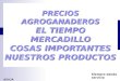 PRECIOS AGROGANADEROS EL TIEMPO MERCADILLO COSAS IMPORTANTES NUESTROS PRODUCTOS ASAJA Siempre dando servicio